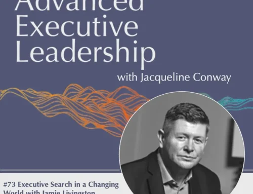Executive Search in a Changing World with Jamie Livingston